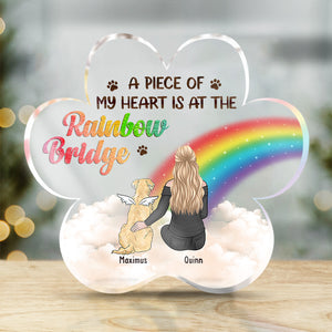 A Piece Of My Heart Is At The Rainbow Bridge - Memorial Personalized Custom Paw Shaped Acrylic Plaque - Sympathy Gift, Gift For Pet Owners, Pet Lovers