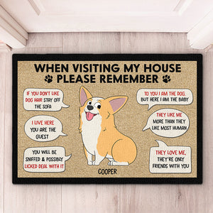 Remember When You're In Da House - Dog Personalized Custom Decorative Mat - Gift For Pet Owners, Pet Lovers