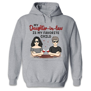 My Favorite Child Is My Daughter In Law - Family Personalized Custom Unisex T-shirt, Hoodie, Sweatshirt - Mother's Day, Birthday Gift For Mom