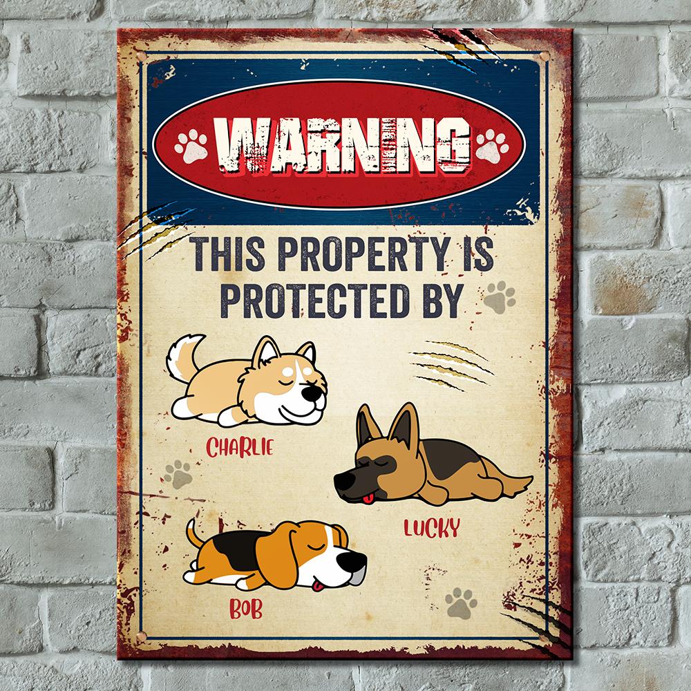 Warning This Property Is Protected - Funny Personalized Dog Metal Sign.