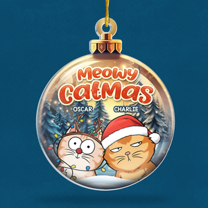 Have A Meowy Catmas - Cat Personalized Custom Ornament - Acrylic Custom Shaped - Christmas Gift For Pet Owners, Pet Lovers