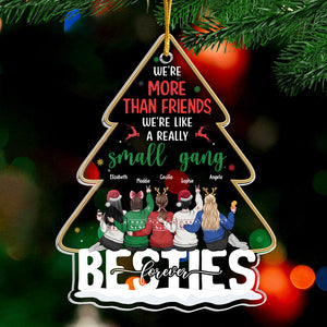 We're More Than Friends - Bestie Personalized Custom Ornament - Acrylic Christmas Tree Shaped - Christmas Gift For Best Friends, BFF, Sisters