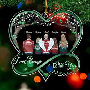 I'm Always With You - Memorial Personalized Custom Ornament - Acrylic Infinity Heart Shaped - Christmas Gift, Sympathy Gift For Family Members