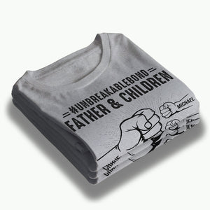 Unbreakable Bond Of Us - Family Personalized Custom Unisex T-shirt, Hoodie, Sweatshirt - Birthday Gift For Dad, Grandpa