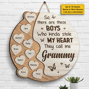 There Are These Boys Who Kinda Stole My Heart - Gift For Mom, Grandma - Personalized Shaped Wood Sign.