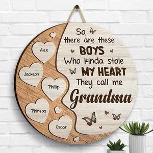 There Are These Boys Who Kinda Stole My Heart - Gift For Mom, Grandma - Personalized Shaped Wood Sign.