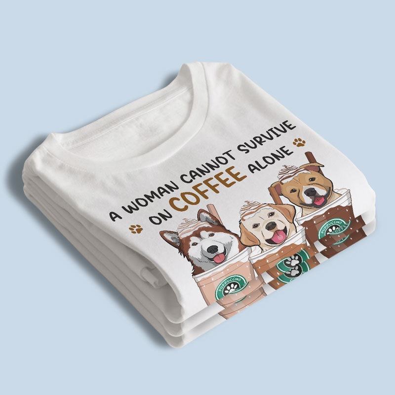 A Woman Needs Coffee & Dog - Dog Personalized Custom Unisex T-shirt, Hoodie, Sweatshirt - Gift For Pet Owners, Pet Lovers