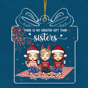 There Is No Greater Gift Than Sisters - Bestie Personalized Custom Ornament - Acrylic Gift Box Shaped - Christmas Gift For Best Friends, BFF, Sisters