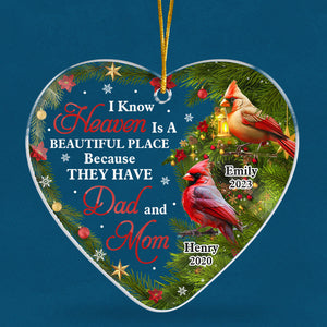 I Know Heaven Is A Beautiful Place - Memorial Personalized Custom Ornament - Acrylic Heart Shaped - Sympathy Gift For Family Members