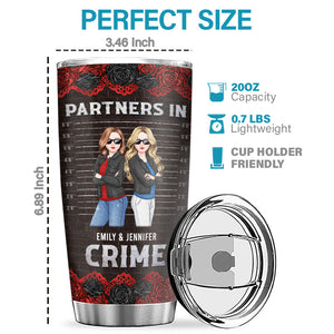 Partners In Crime If We Get Caught - Bestie Personalized Custom Tumbler - Gift For Best Friends, BFF, Sisters