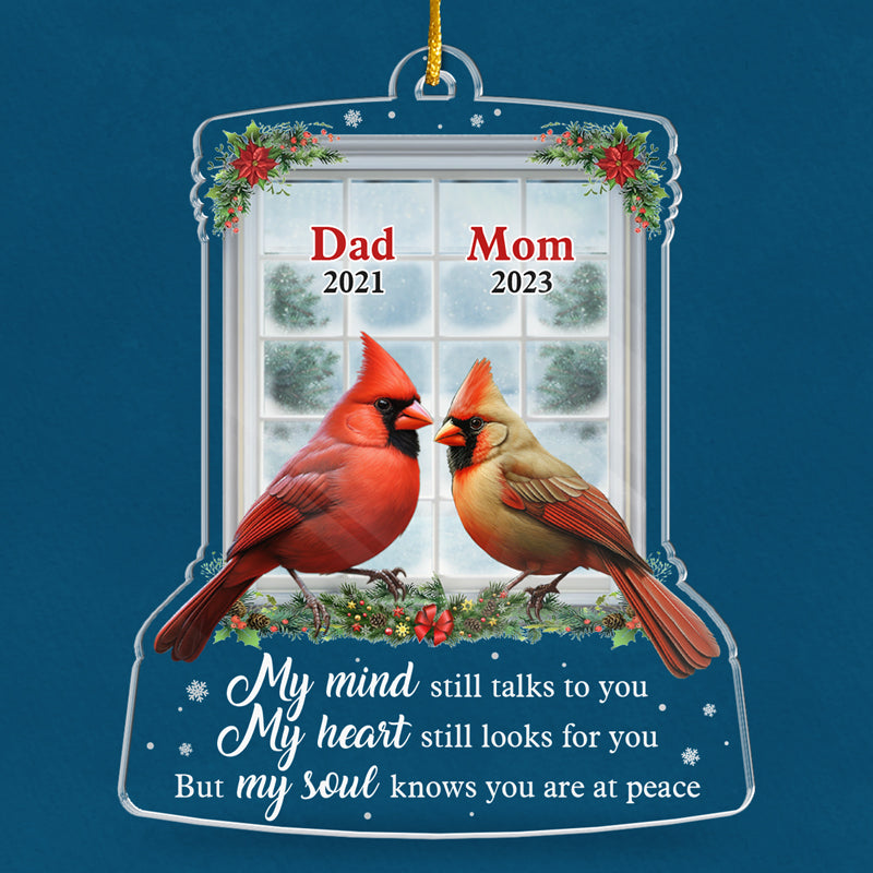 My Mind Still Talks To You - Memorial Personalized Custom Ornament - Acrylic Custom Shaped - Christmas Gift, Sympathy Gift For Family Members