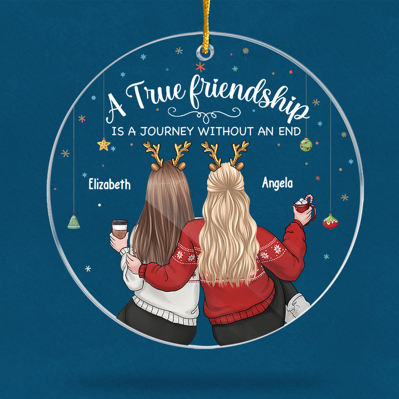 A True Friendship - Bestie Personalized Custom Ornament - Acrylic Round Shaped - Christmas Gift For Best Friends, BFF, Sisters