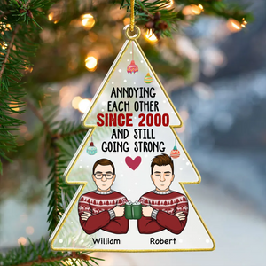 Annoying Each Other & Still Going Strong - Personalized Custom Christmas Tree Shaped Acrylic Christmas Ornament - Gift For Couple, Husband Wife, Anniversary, Engagement, Wedding, Marriage Gift, Christmas Gift